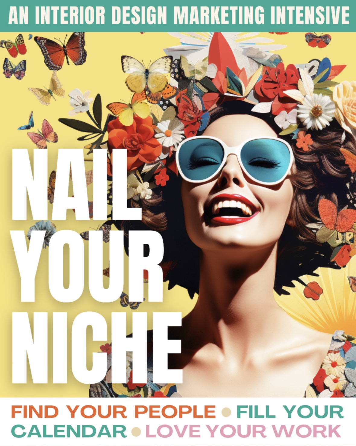 Nail Your Niche, the key to effective marketing, portrait of happy woman wearing sunglasses with flowers and butterflies in her hair
